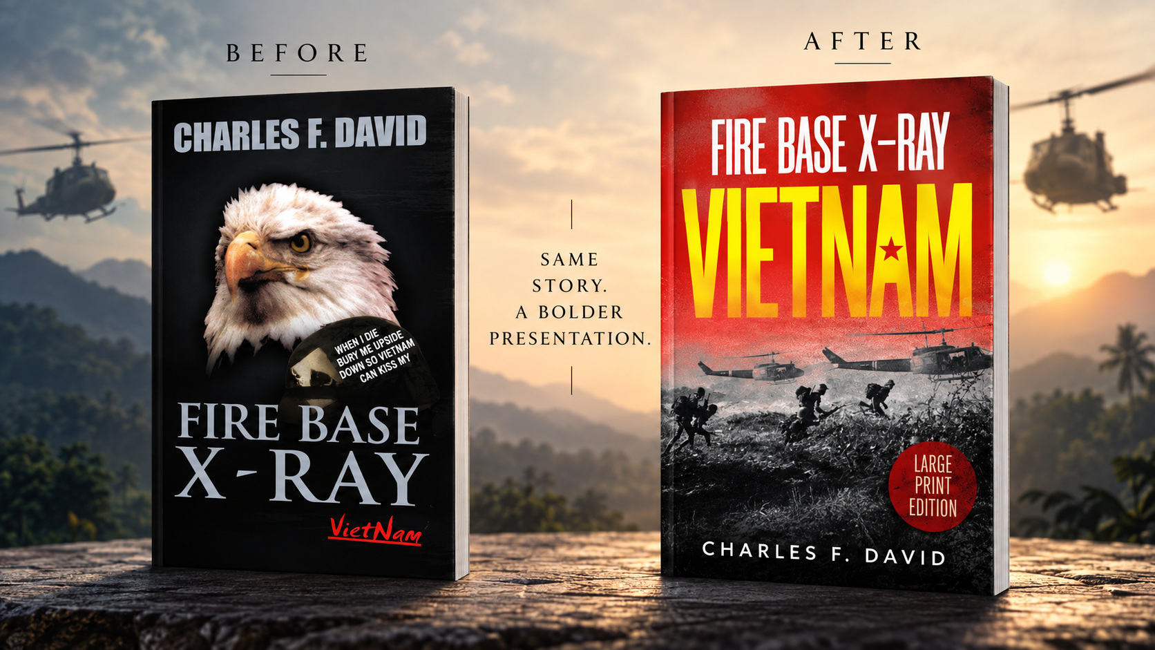 Fire Base X-Ray Vietnam — before and after cover redesign by AuthorVA